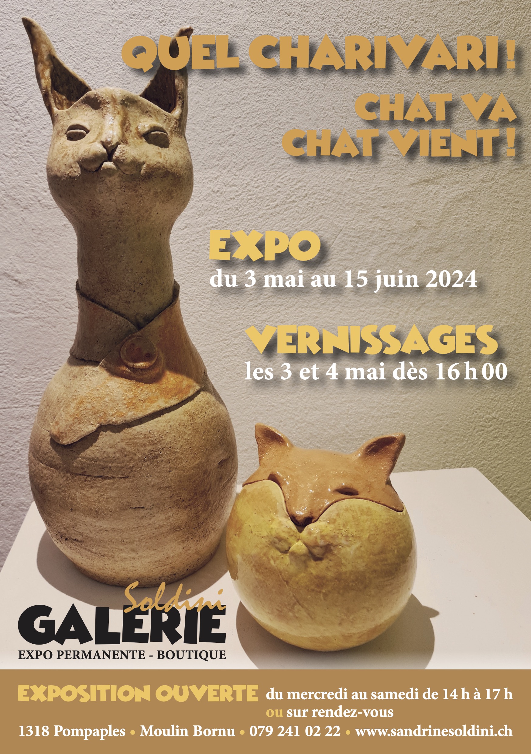 Exposition « Quel Charivari! Chat va chat vient! » du 4 mai au 15 juin